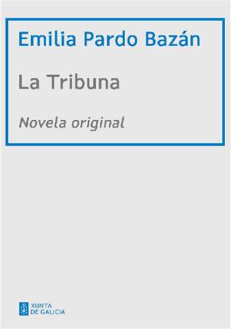 La Tribuna : novela original (Publicación: 1882?)